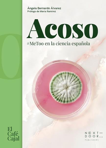 ACOSO(#METOO EN LA CIENCIA ESPAÑOLA) | 9788412355543 | BERNARDO ÁLVAREZ,MARÍA ÁNGELA | Libreria Geli - Librería Online de Girona - Comprar libros en catalán y castellano