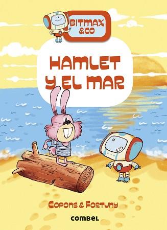 BITMAX & CO-13.HAMLET Y EL MAR | 9788411581103 | COPONS RAMON, JAUME | Llibreria Geli - Llibreria Online de Girona - Comprar llibres en català i castellà