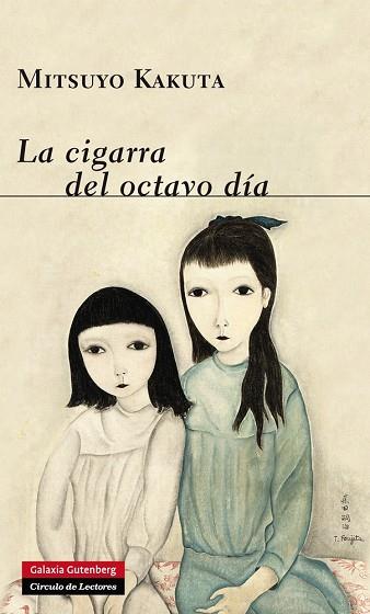 LA CIGARRA DEL OCTAVO DÍA | 9788416072446 | KAKUTA,MITSUYO | Llibreria Geli - Llibreria Online de Girona - Comprar llibres en català i castellà