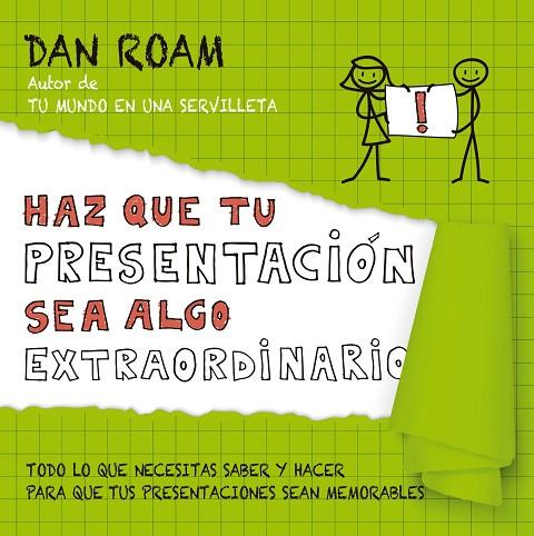 HAZ QUE TU PRESENTACIÓN SEA ALGO EXTRAORDINARIO | 9788498753837 | ROAM,DAN | Llibreria Geli - Llibreria Online de Girona - Comprar llibres en català i castellà