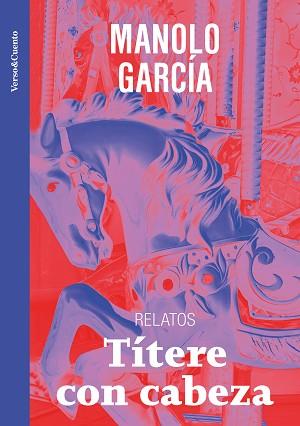 TÍTERE CON CABEZA | 9788403523265 | GARCÍA, MANOLO | Llibreria Geli - Llibreria Online de Girona - Comprar llibres en català i castellà