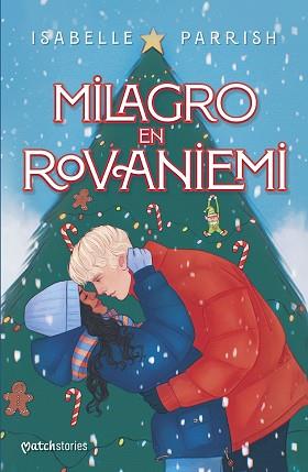 MILAGRO EN ROVANIEMI | 9788408294351 | PARRISH, ISABELLE | Llibreria Geli - Llibreria Online de Girona - Comprar llibres en català i castellà