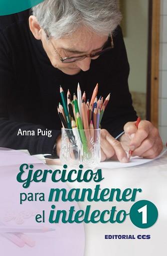 EJERCICIOS PARA MANTENER EL INTELECTO-1 | 9788498427769 | PUIG ALEMAN,ANNA | Libreria Geli - Librería Online de Girona - Comprar libros en catalán y castellano