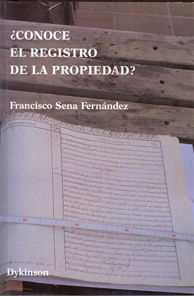 CONOCE EL REGISTRO DE LA PROPIEDAD? | 9788499829104 | SENA FERNÁNDEZ,FRANCISCO | Llibreria Geli - Llibreria Online de Girona - Comprar llibres en català i castellà