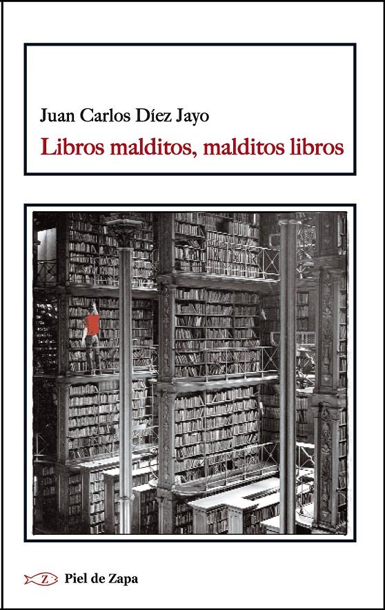 LOS LIBROS MALDITOS,MALDITOS LIBROS | 9788415216735 | DIEZ JAYO,JOSE CARLOS | Libreria Geli - Librería Online de Girona - Comprar libros en catalán y castellano