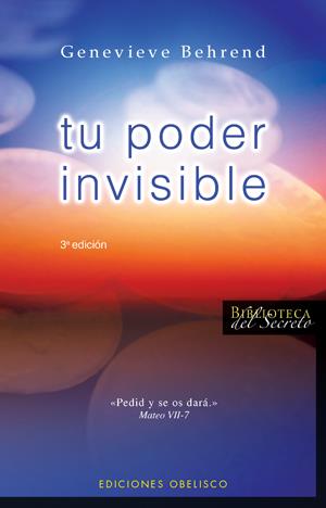 TU PODER INVISIBLE | 9788497774345 | BEHREND,GENEVIVE | Libreria Geli - Librería Online de Girona - Comprar libros en catalán y castellano