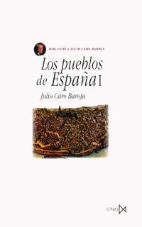 LOS PUEBLOS DE ESPAÑA-1 | 9788470901164 | CARO BAROJA,JULIO | Llibreria Geli - Llibreria Online de Girona - Comprar llibres en català i castellà