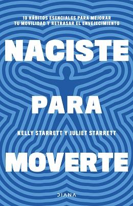 NACISTE PARA MOVERTE | 9788411191739 | STARRETT, JULIET/STARRETT, KELLY | Libreria Geli - Librería Online de Girona - Comprar libros en catalán y castellano