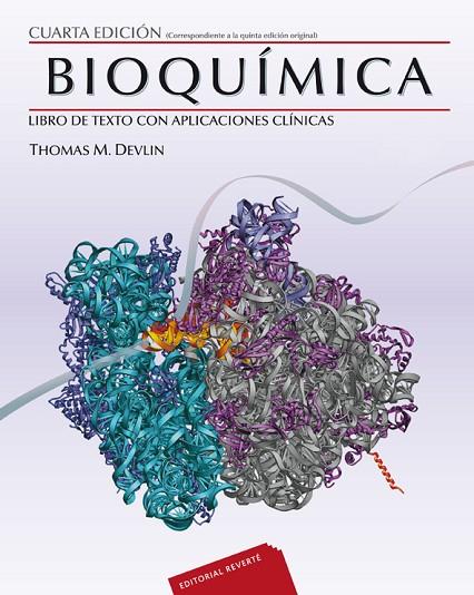 BIOQUÍMICA.LIBRO DE TEXTO CON APLICACIONES CLÍNICAS-1(4ªEDICION 2015) | 9788429172119 | DEVLIN,THOMAS M. | Libreria Geli - Librería Online de Girona - Comprar libros en catalán y castellano