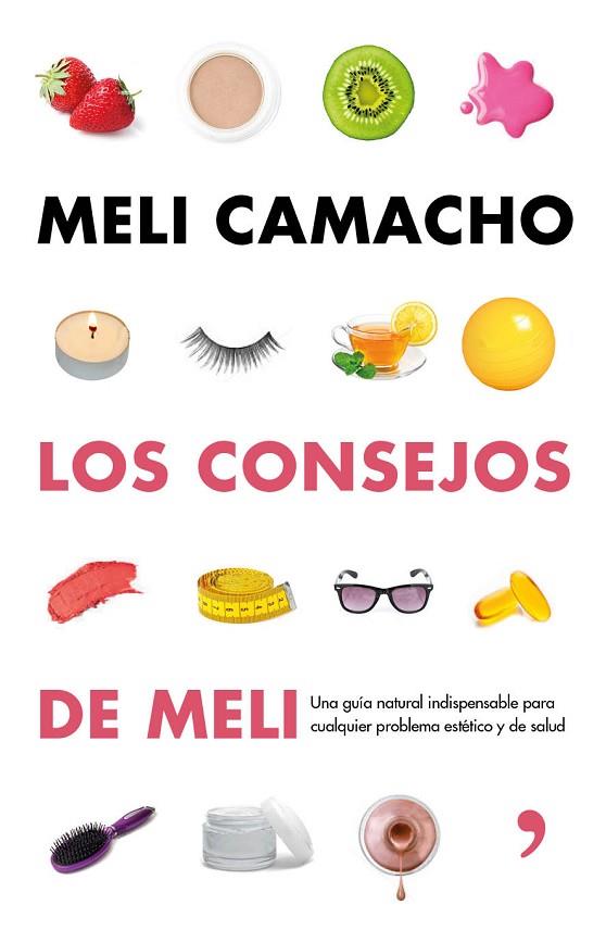 LOS CONSEJOS DE MELI | 9788499984056 | CAMACHO,MELI | Libreria Geli - Librería Online de Girona - Comprar libros en catalán y castellano