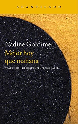 MEJOR HOY QUE MAÑANA | 9788415689782 | GORDIMER,NADINE | Libreria Geli - Librería Online de Girona - Comprar libros en catalán y castellano