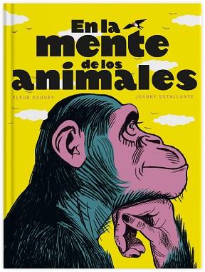 EN LA MENTE DE LOS ANIMALES | 9788419135223 | DAUGEY,FLEUR | Libreria Geli - Librería Online de Girona - Comprar libros en catalán y castellano