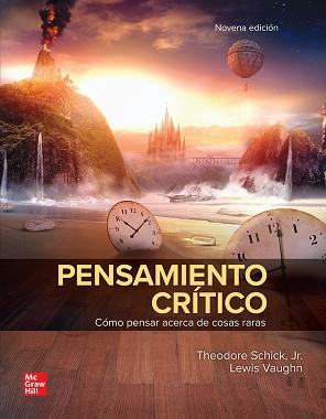 PENSAMIENTO CRITICO(9ª EDICIÓN 2024+ BUNDLE) | 9781456298883 | SCHICK,THEODORE/VAUGHN,LEWIS | Llibreria Geli - Llibreria Online de Girona - Comprar llibres en català i castellà