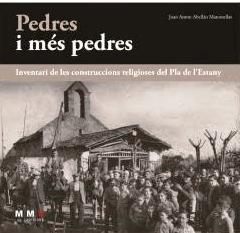 PEDRES I MÉS PEDRES.INVENTARI DE LES CONSTRUCCIONS RELIGIOSES DEL PLA DE L'ESTANY | 9788409356638 | ABELLÁN MANONELLAS,JOAN ANTON | Llibreria Geli - Llibreria Online de Girona - Comprar llibres en català i castellà