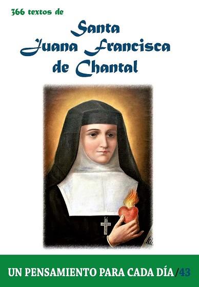 366 TEXTOS DE SANTA JUANA FRANCISCA DE CHANTAL | 9788417204884 | CERVERA BARRANCO,PABLO | Llibreria Geli - Llibreria Online de Girona - Comprar llibres en català i castellà