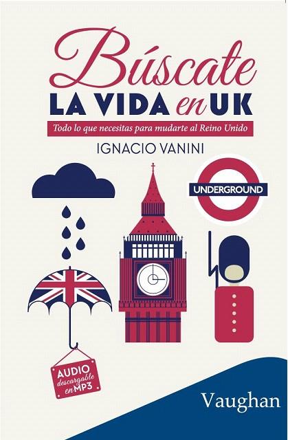 BÚSCATE LA VIDA EN UK | 9788416667093 | VANINI,IGNACIO | Llibreria Geli - Llibreria Online de Girona - Comprar llibres en català i castellà