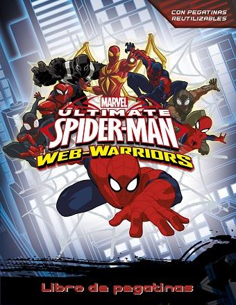 ULTIMATE SPIDER-MAN.WEB-WARRIORS.CON PEGATINAS REUTILIZABLES | 9788415343752 | MARVEL | Llibreria Geli - Llibreria Online de Girona - Comprar llibres en català i castellà