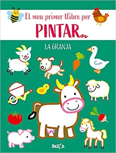 LA GRANJA(EL MEU PRIMER LLIBRE PER PINTAR) | 9789403225579 |   | Llibreria Geli - Llibreria Online de Girona - Comprar llibres en català i castellà