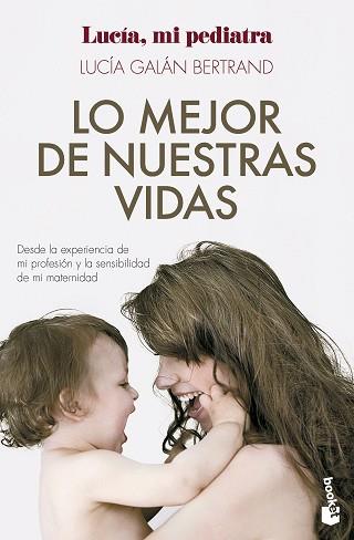 LO MEJOR DE NUESTRAS VIDAS | 9788408292326 | GALÁN BERTRAND, LUCÍA | Llibreria Geli - Llibreria Online de Girona - Comprar llibres en català i castellà