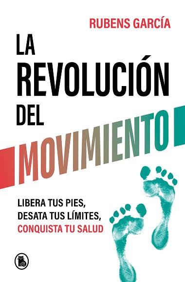 LA REVOLUCIÓN DEL MOVIMIENTO | 9788402429780 | GARCÍA (@RMOTIONCOACH), RUBENS | Llibreria Geli - Llibreria Online de Girona - Comprar llibres en català i castellà