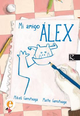 MI AMIGO ALEX | 9788496957923 | GURRUTXAGA,MIKEL Y MAITE | Llibreria Geli - Llibreria Online de Girona - Comprar llibres en català i castellà
