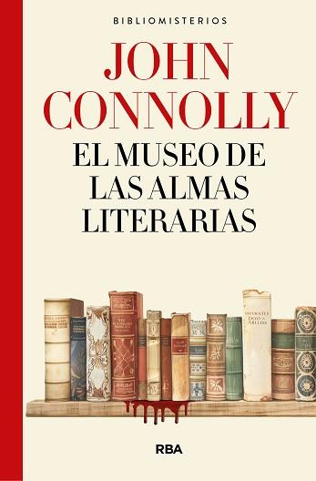 EL MUSEO DE LAS ALMAS LITERARIAS | 9788491874812 | CONNOLLY, JOHN | Llibreria Geli - Llibreria Online de Girona - Comprar llibres en català i castellà