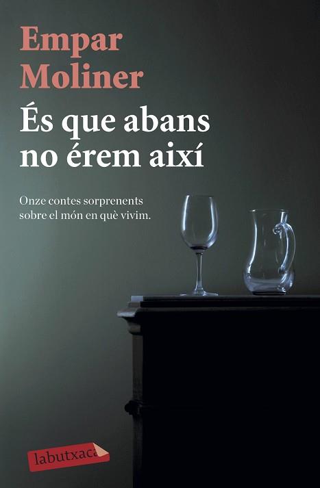 ÉS QUE ABANS NO ÉREM AIXÍ | 9788418572135 | MOLINER,EMPAR | Libreria Geli - Librería Online de Girona - Comprar libros en catalán y castellano