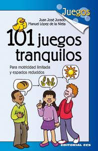 101 JUEGOS TRANQUILOS | 9788498428131 | JURADO SOTO,JUAN JOSÉ/LÓPEZ DE LA NIETA MORENO,MANUEL | Libreria Geli - Librería Online de Girona - Comprar libros en catalán y castellano