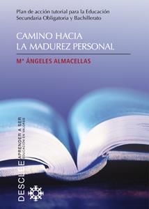 CAMINO HACIA LA MADUREZ PERSONAL | 9788433023209 | ALMACELLAS,M.ANGELES | Libreria Geli - Librería Online de Girona - Comprar libros en catalán y castellano