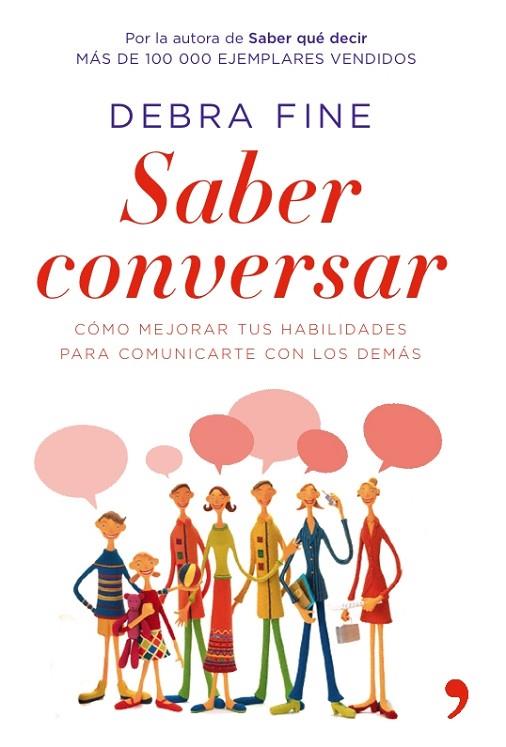 SABER CONVERSAR.COMO MEJORAR TUS HABILIDADES PARA... | 9788484607946 | FINE,DEBRA | Libreria Geli - Librería Online de Girona - Comprar libros en catalán y castellano