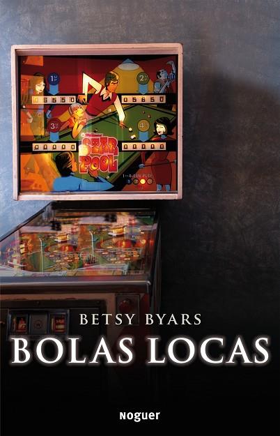 BOLAS LOCAS | 9788427901162 | BYARS,BETSY | Llibreria Geli - Llibreria Online de Girona - Comprar llibres en català i castellà