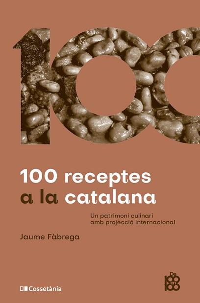 100 RECEPTES A LA CATALANA | 9788413564449 | FÀBREGA COLOM, JAUME | Llibreria Geli - Llibreria Online de Girona - Comprar llibres en català i castellà