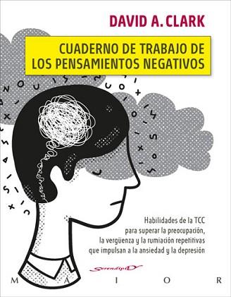 CUADERNO DE TRABAJO DE LOS PENSAMIENTOS NEGATIVOS | 9788433031792 | CLARK,DAVID A. | Libreria Geli - Librería Online de Girona - Comprar libros en catalán y castellano