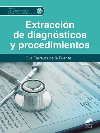 EXTRACCIO´N DE DIAGNO´STICOS Y PROCEDIMIENTOS | 9788413573175 | FERRERAS DE LA FUENTE, EVA | Llibreria Geli - Llibreria Online de Girona - Comprar llibres en català i castellà