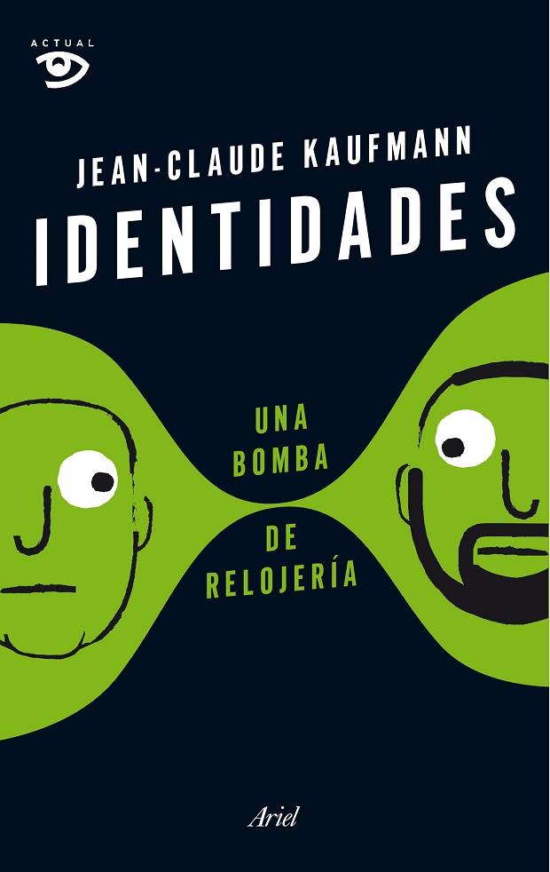IDENTIDADES,UNA BOMBA DE RELOJERÍA | 9788434422803 | CLAUDE KAUFMANN,JEAN | Libreria Geli - Librería Online de Girona - Comprar libros en catalán y castellano