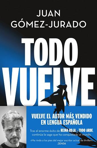 TODO VUELVE (TODO ARDE 2) | 9788466675680 | GÓMEZ-JURADO,JUAN | Libreria Geli - Librería Online de Girona - Comprar libros en catalán y castellano