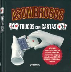 ASOMBROSOS TRUCOS CON CARTAS | 9788430526550 | TREMAINE, JON | Llibreria Geli - Llibreria Online de Girona - Comprar llibres en català i castellà