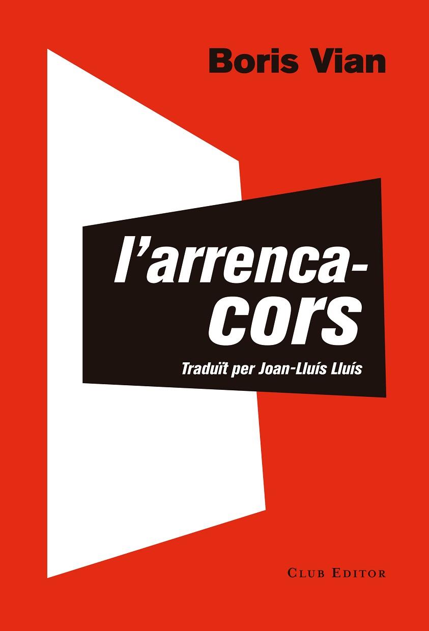 L'ARRENCACORS | 9788473292290 | VIAN,BORIS | Libreria Geli - Librería Online de Girona - Comprar libros en catalán y castellano