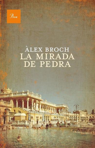 LA MIRADA DE PEDRA | 9788475883441 | BROCH,ÀLEX (1947,BARCELONA) | Llibreria Geli - Llibreria Online de Girona - Comprar llibres en català i castellà