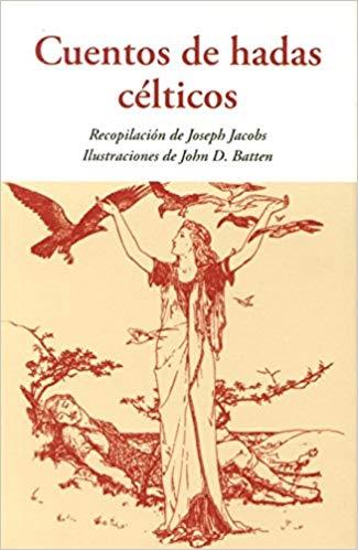 CUENTOS DE HADAS CÉLTICOS | 9788497169264 | JACOBS,JOSEPH (RECOP.) | Llibreria Geli - Llibreria Online de Girona - Comprar llibres en català i castellà