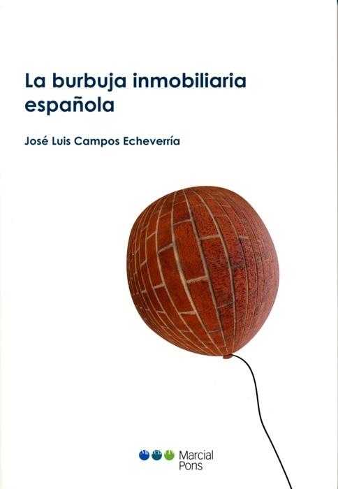 LA BURBUJA INMOBILIARIA ESPAÑOLA | 9788497685344 | CAMPOS ECHEVARRIA,JOSE LUIS | Libreria Geli - Librería Online de Girona - Comprar libros en catalán y castellano
