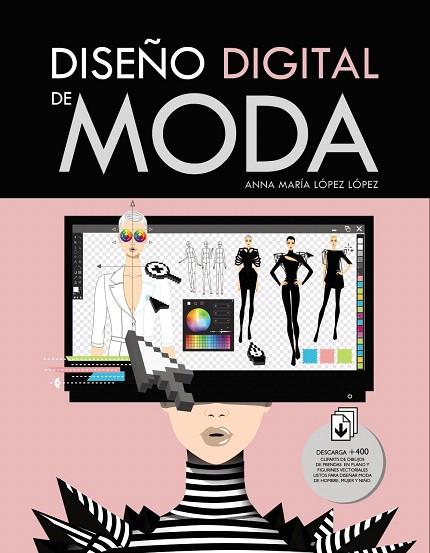 DISEñO DIGITAL DE MODA | 9788441539747 | LÓPEZ LÓPEZ,ANNA MARÍA | Libreria Geli - Librería Online de Girona - Comprar libros en catalán y castellano