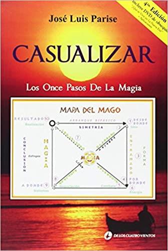 CASUALIZAR.LOS ONCE PASOS DE LA MAGIA | 9789870805298 | PARISE,JOSE LUIS | Llibreria Geli - Llibreria Online de Girona - Comprar llibres en català i castellà