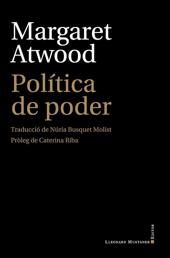 POLÍTICA DE PODER | 9788417833206 | ATWOOD,MARGARET | Libreria Geli - Librería Online de Girona - Comprar libros en catalán y castellano