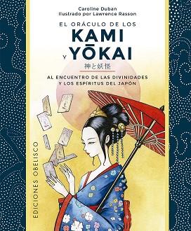 ORÁCULO DE LOS KAMI Y YOKAI + CARTAS | 9788411721622 | DUBAN, CAROLINE | Llibreria Geli - Llibreria Online de Girona - Comprar llibres en català i castellà