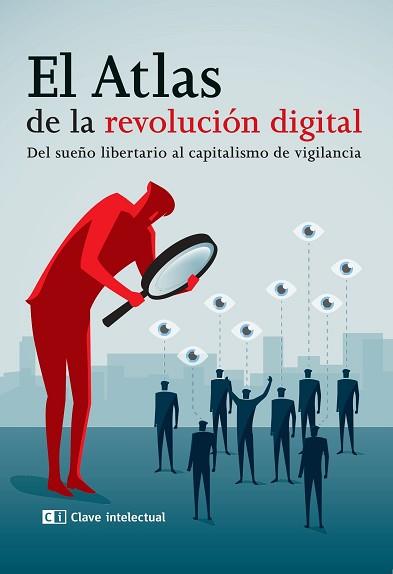 EL ATLAS DE LA REVOLUCIÓN DIGITAL.DEL SUEÑO LIBERTARIO AL CAPITALISMO DE VIGILANCIA | 9788412225211 | Llibreria Geli - Llibreria Online de Girona - Comprar llibres en català i castellà