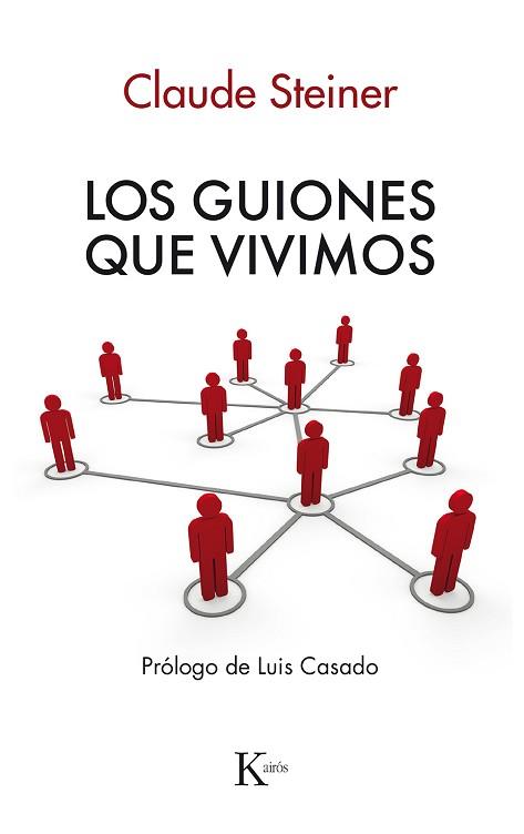 LOS GUIONES QUE VIVIMOS(2ª EDICION) | 9788472452350 | STEINER,CLAUDE M. | Libreria Geli - Librería Online de Girona - Comprar libros en catalán y castellano
