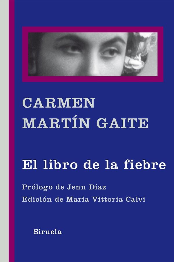 EL LIBRO DE LA FIEBRE (TD) | 9788416465309 | MARTÍN GAITE,CARMEN | Libreria Geli - Librería Online de Girona - Comprar libros en catalán y castellano