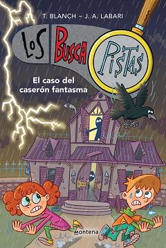 LOS BUSCAPISTAS-17.EL CASO DEL CASERÓN FANTASMA | 9788419975232 | BLANCH, TERESA/LABARI, JOSÉ ÁNGEL | Llibreria Geli - Llibreria Online de Girona - Comprar llibres en català i castellà