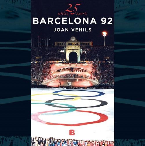 25 AÑOS/ANYS BARCELONA 92 | 9788466661706 | VEHILS,JOAN | Llibreria Geli - Llibreria Online de Girona - Comprar llibres en català i castellà